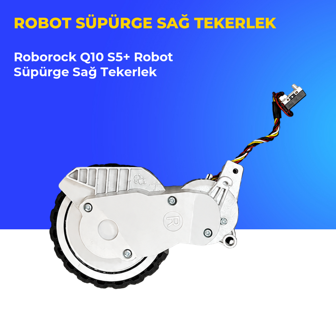 Roborock Q10 S5+ Robot Süpürge Sağ Tekerlek