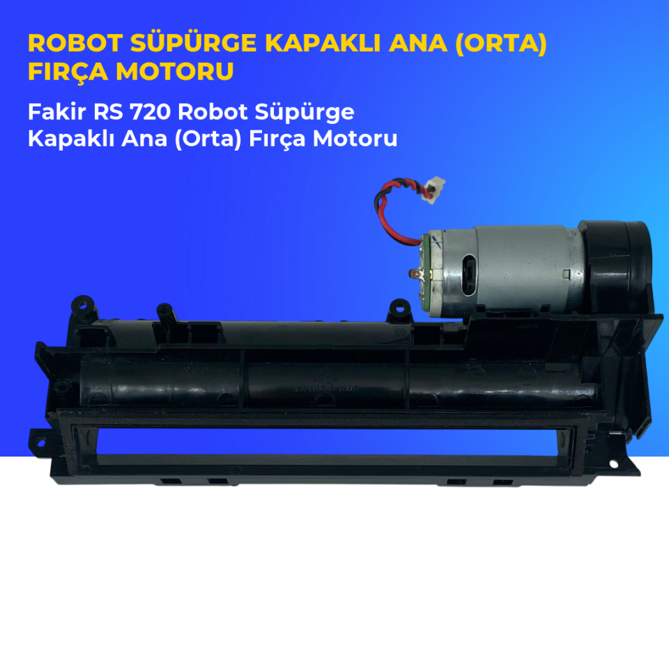 Fakir RS 720 Robot Süpürge Kapaklı Ana (Orta) Fırça Motoru