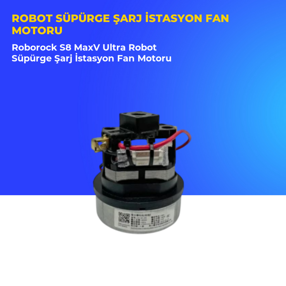 Roborock S8 MaxV Ultra Robot Süpürge Şarj İstasyon Fan Motoru