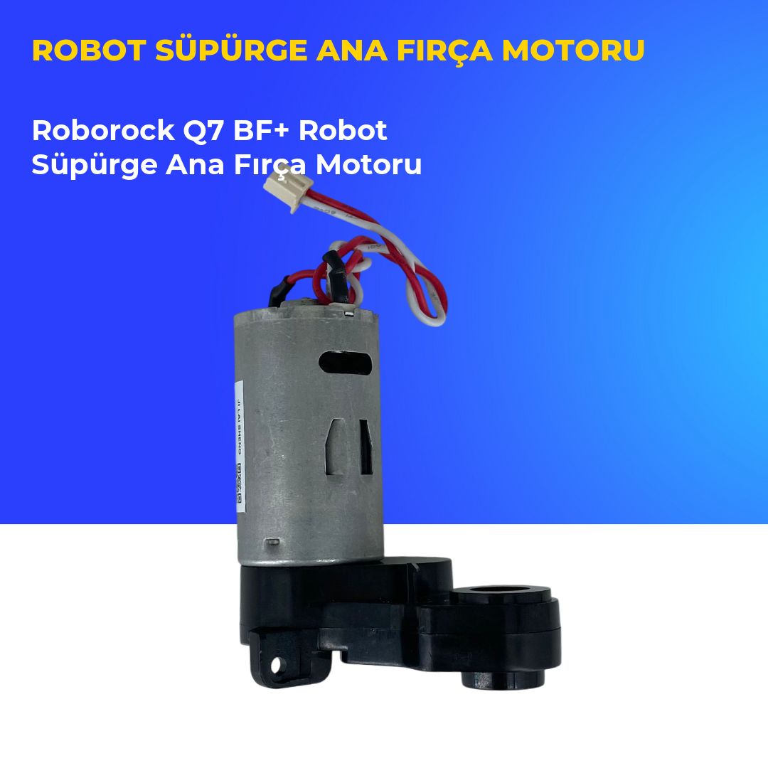 Roborock Q7 BF+ Robot Süpürge Ana Fırça Motoru