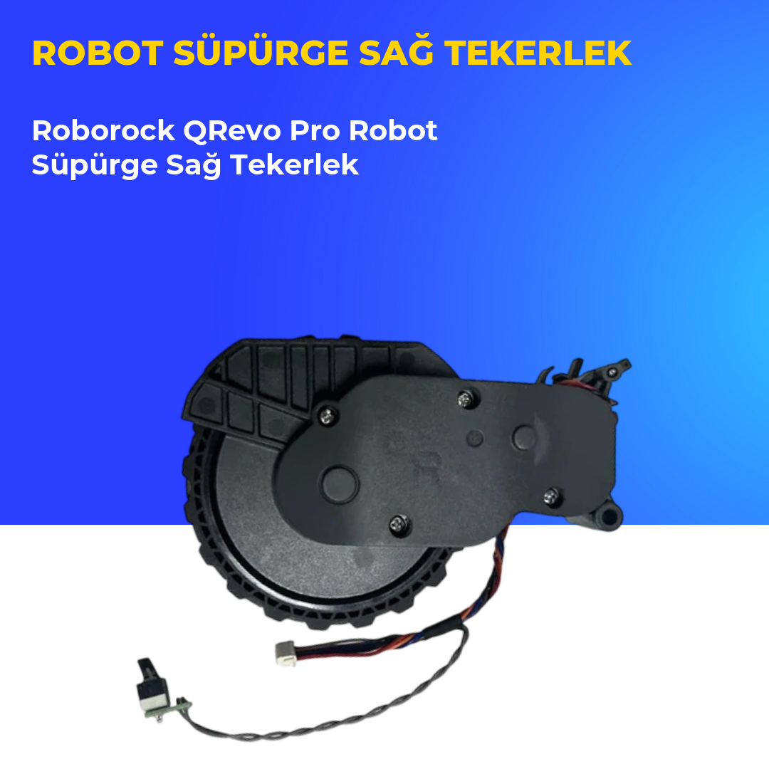 Roborock QRevo Pro Robot Süpürge Sağ Tekerlek
