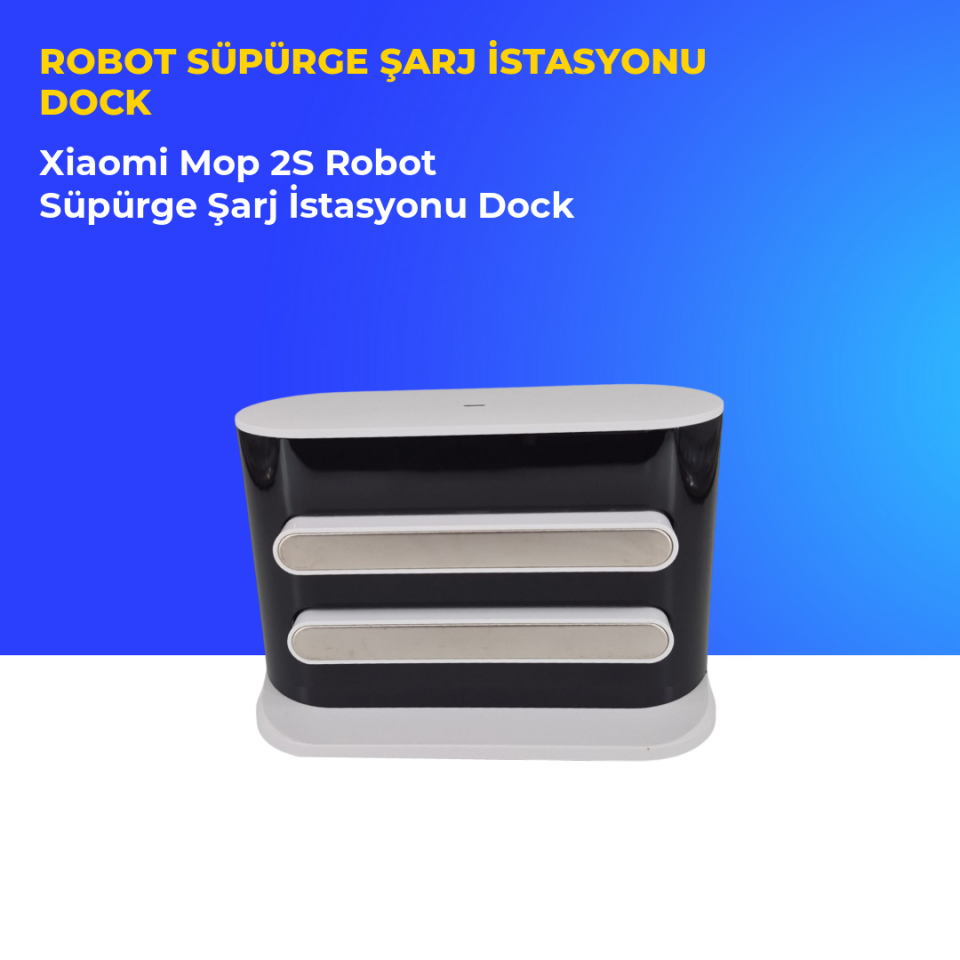 Xiaomi Mop 2S Robot Süpürge Şarj İstasyonu Dock