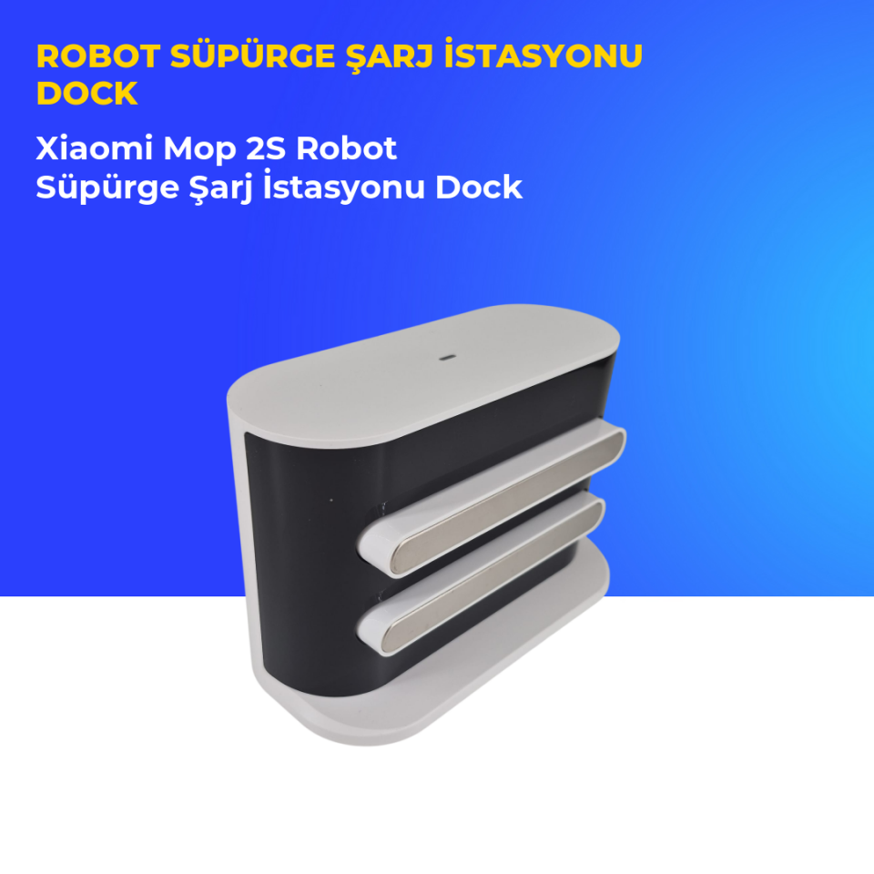 Xiaomi Mop 2S Robot Süpürge Şarj İstasyonu Dock