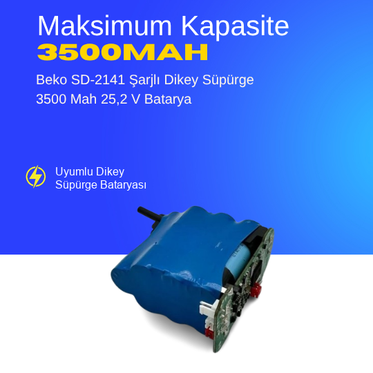 Beko SD-2141 Şarjlı Dikey Süpürge 3500 Mah 25,2 V Batarya – Orjinal Uyumlu Uzun Ömürlü, Yüksek Performans Pil