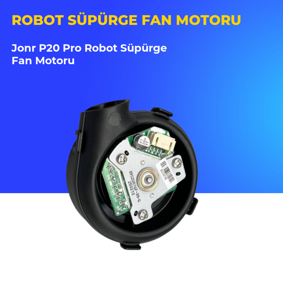 Jonr P20 Pro Robot Süpürge Fan Motoru