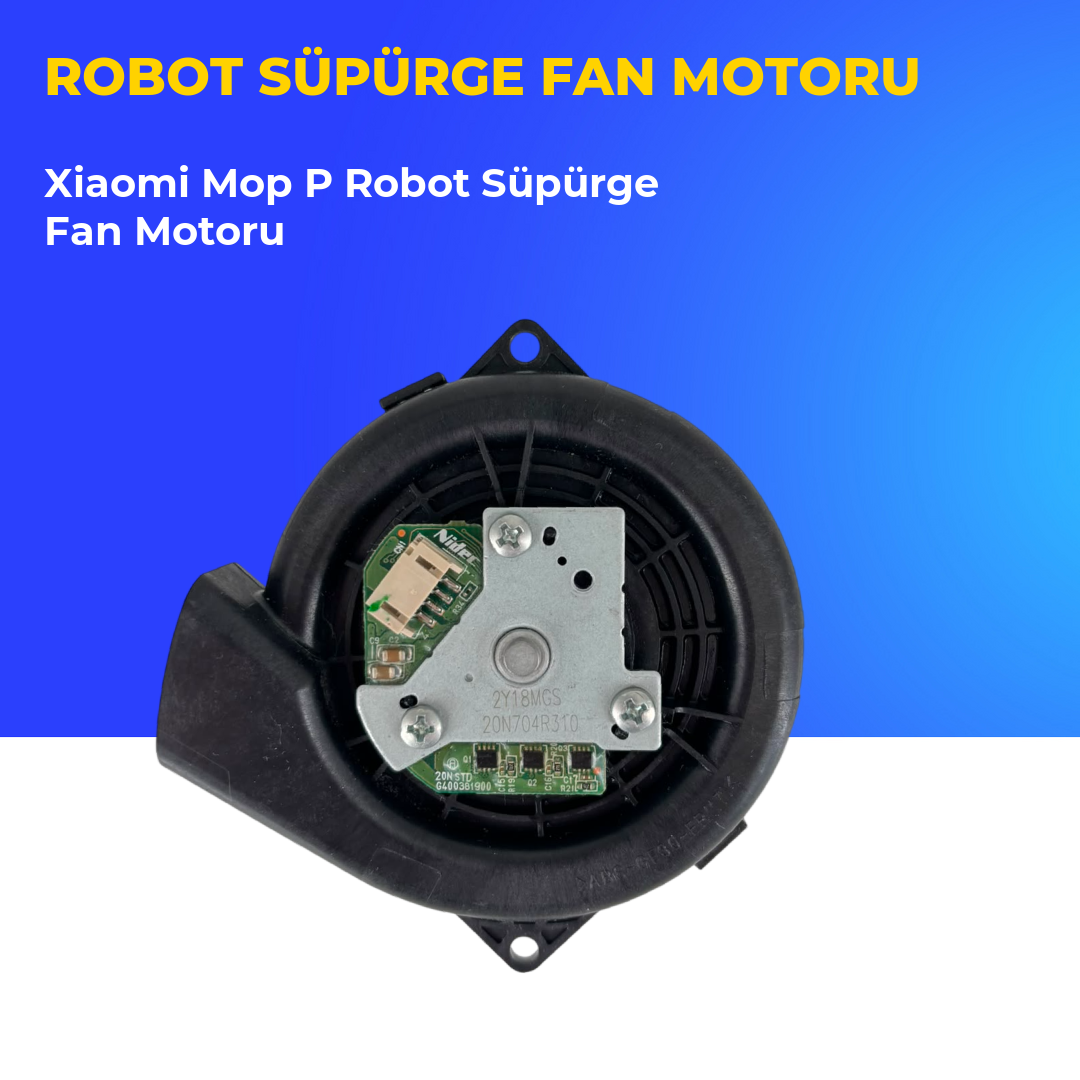 Xiaomi Mop P Robot Süpürge Fan Motoru