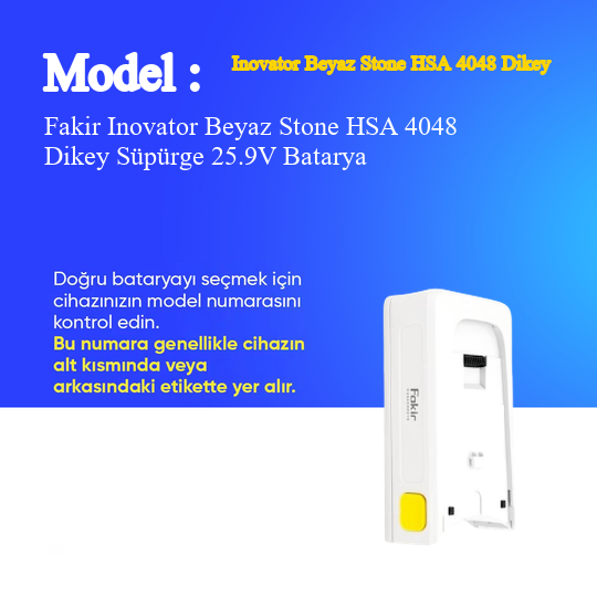Fakir Inovator Beyaz Stone HSA 4048 Dikey Süpürge 3500 mAh 25.9V Batarya – Orjinal Uyumlu Uzun Ömürlü, Yüksek Performans Pil