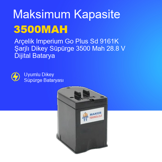 Arçelik Imperium Go Plus Sd 9161K Şarjlı Dikey Süpürge 3500 Mah 28.8 V Dijital Batarya – Orjinal Uyumlu Uzun Ömürlü Pil