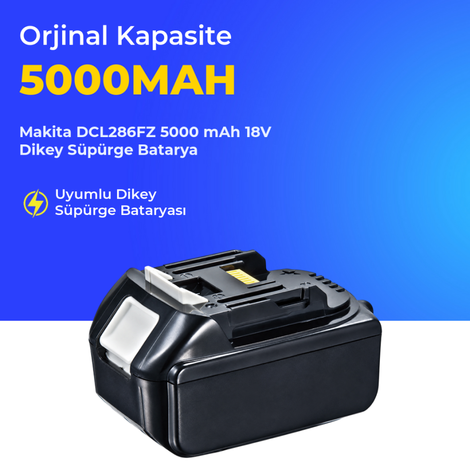 Makita DCL286FZ 5000 mAh 18V Dikey Süpürge Batarya