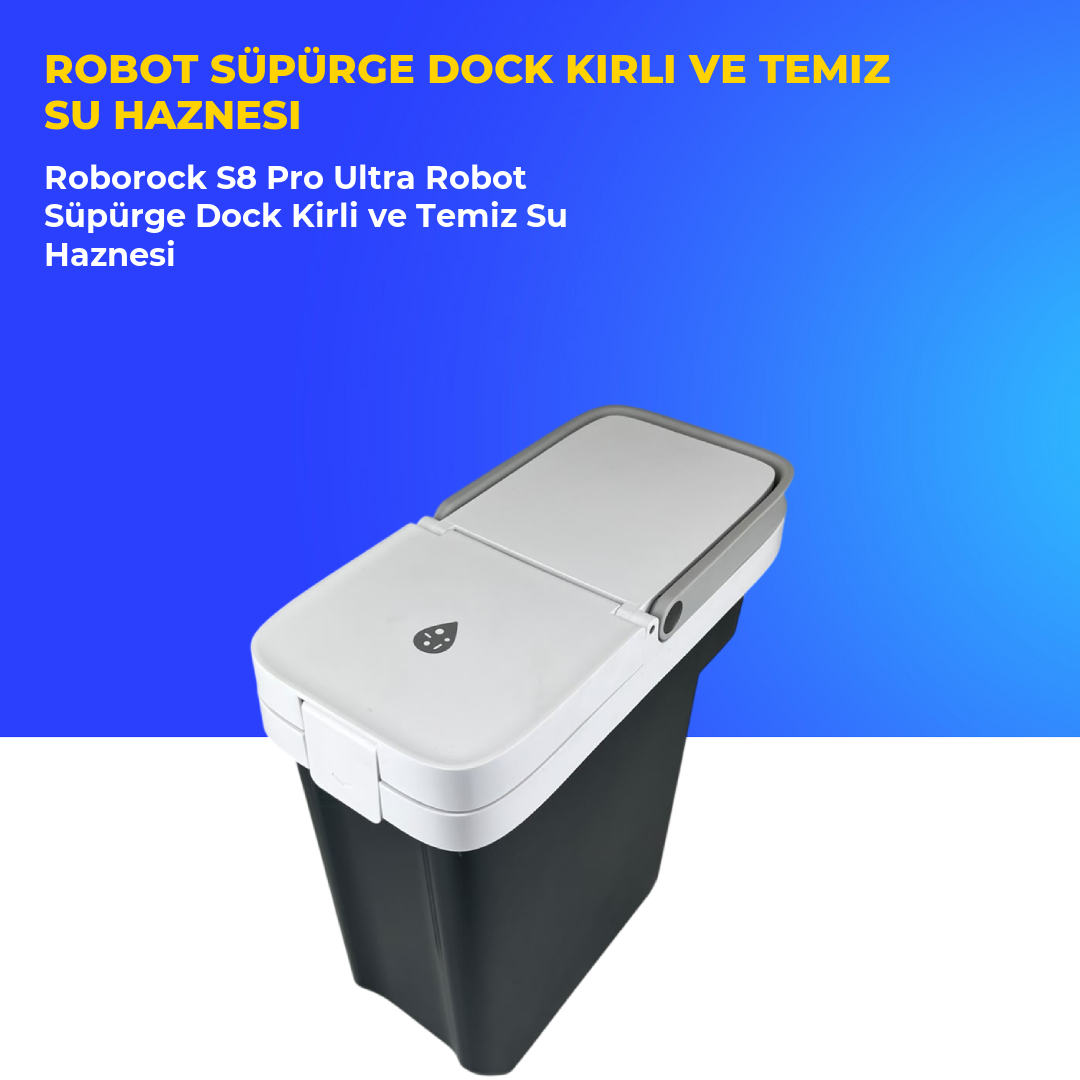 Roborock S8 Pro Ultra Robot Süpürge Dock Kirli ve Temiz Su Haznesi