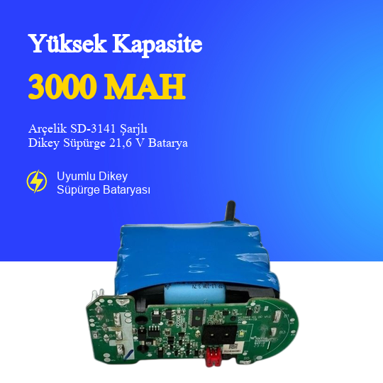 Arçelik SD-3141 Şarjlı Dikey Süpürge 3000 Mah 21,6 V Batarya – Orjinal Uyumlu Uzun Ömürlü, Yüksek Performans Pil