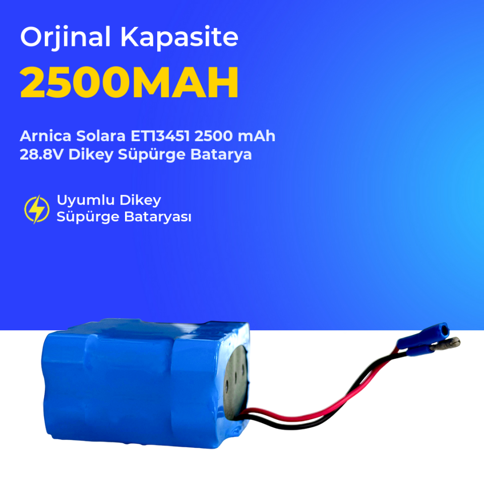 Arnica Solara ET13451 2500 mAh 28.8V Dikey Süpürge Batarya