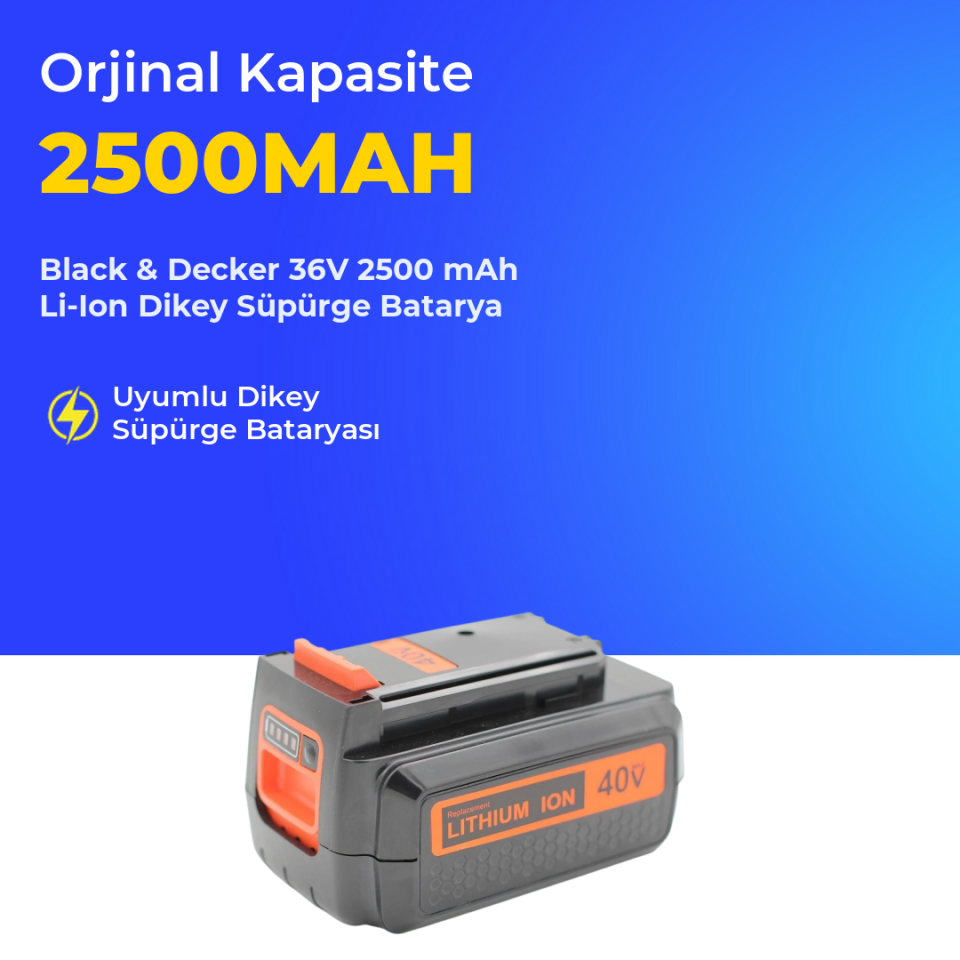Black & Decker 36V 2.5 AH Li-Ion Dikey Süpürge Batarya