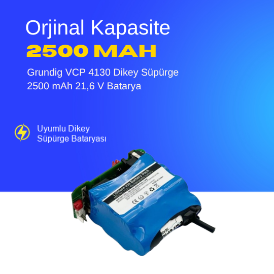 Grundig VCP 4130 Dikey Süpürge 2500 mAh 21,6 V  Batarya – Orjinal Uyumlu Uzun Ömürlü, Yüksek Performans Pil