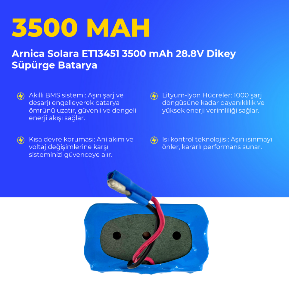 Arnica Solara ET13451 3500 mAh 28.8V Dikey Süpürge Batarya