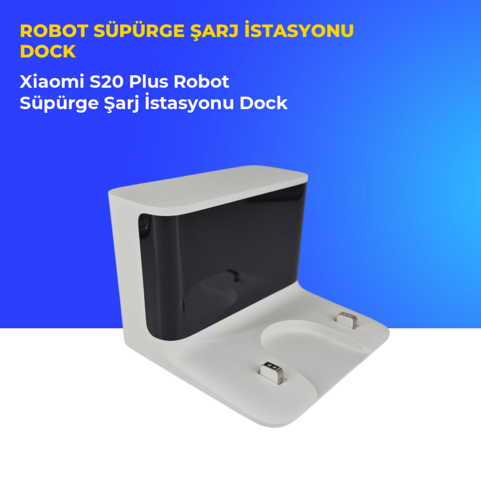 Xiaomi S20 Plus Robot Süpürge Şarj İstasyonu Dock
