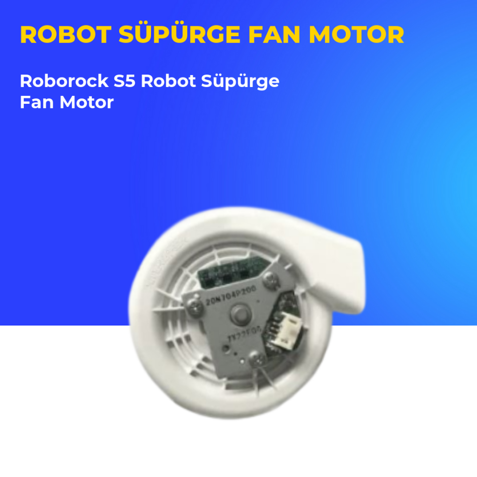 Roborock S5 Robot Süpürge Fan Motor