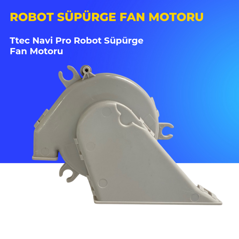 Ttec Navi Pro Robot Süpürge Fan Motoru
