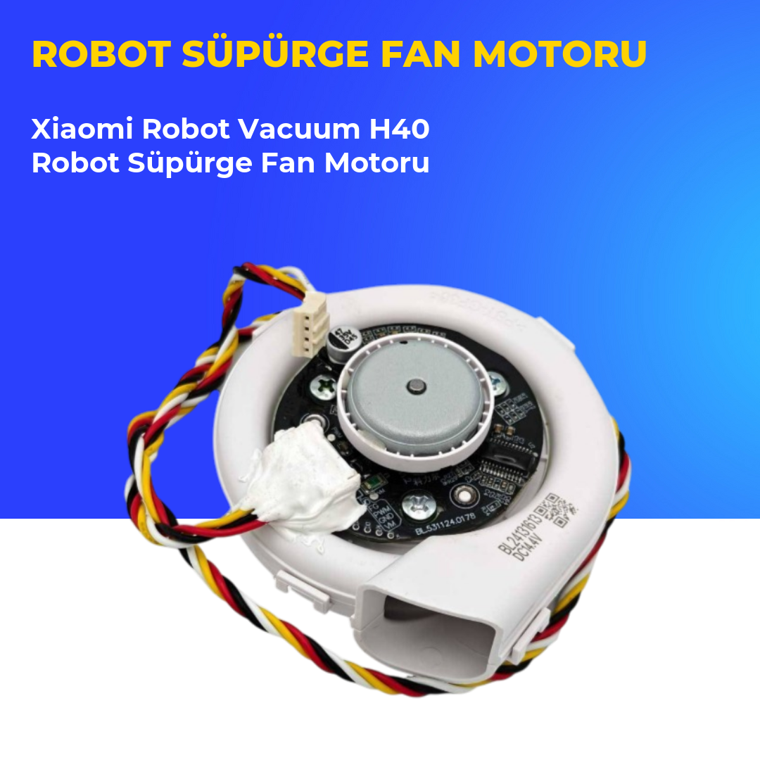 Xiaomi Robot Vacuum H40 Robot Süpürge Fan Motoru
