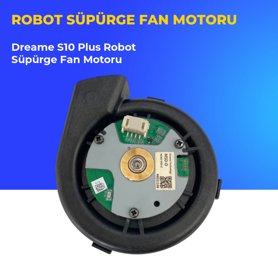 Dreame S10 Plus Robot Süpürge Fan Motoru