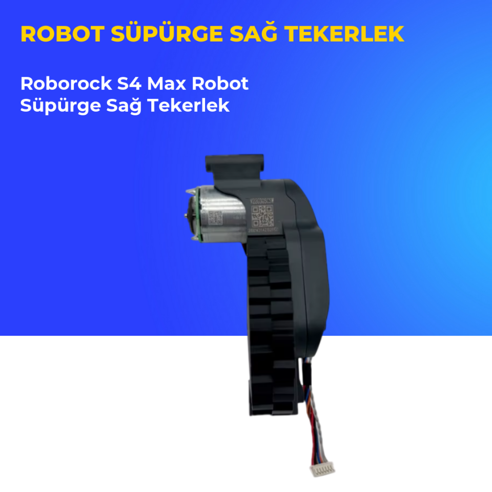 Roborock S4 Max Robot Süpürge Sağ Tekerlek
