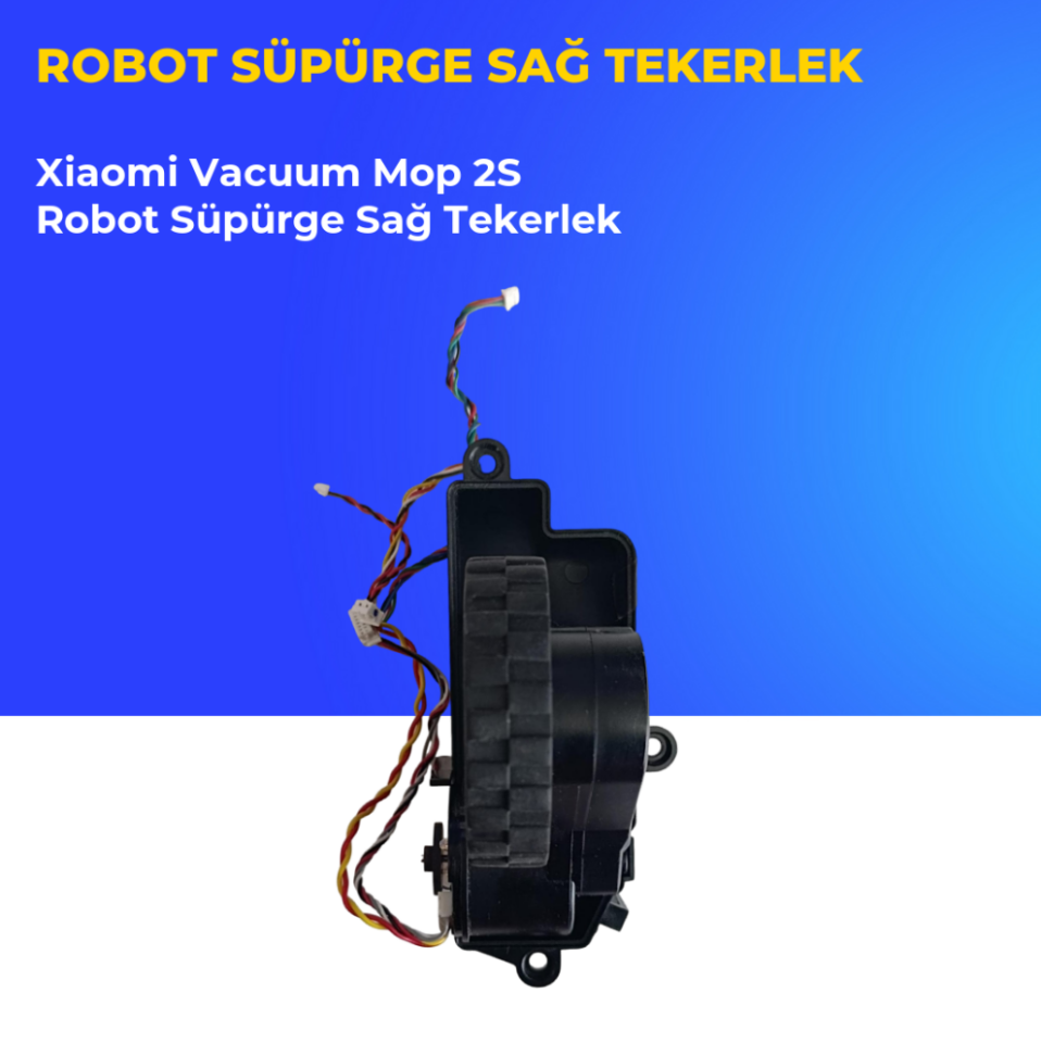 Xiaomi Vacuum Mop 2s Robot Süpürge Sağ Tekerlek