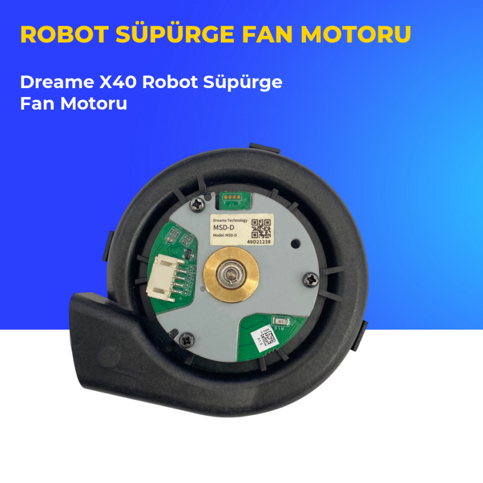 Dreame X40 Robot Süpürge Fan Motoru