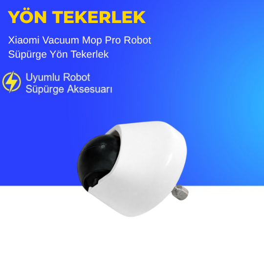 Xiaomi Vacuum Mop Pro Robot Süpürge Yön Tekerlek