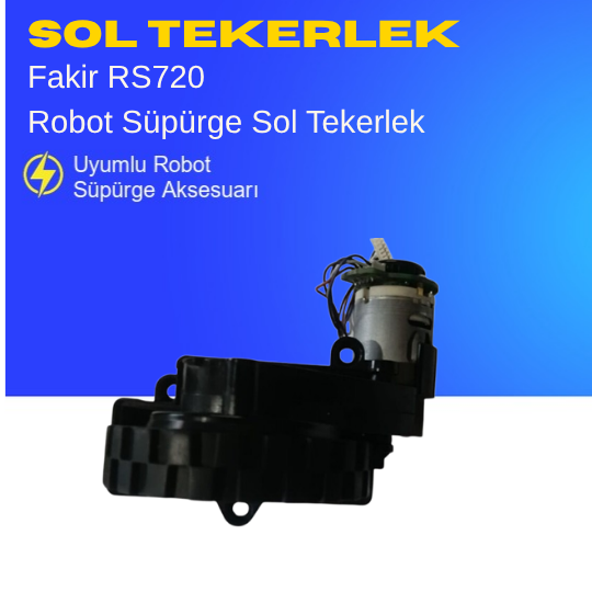 Fakir RS 720 Robot Süpürge Sol Tekerlek Motoru