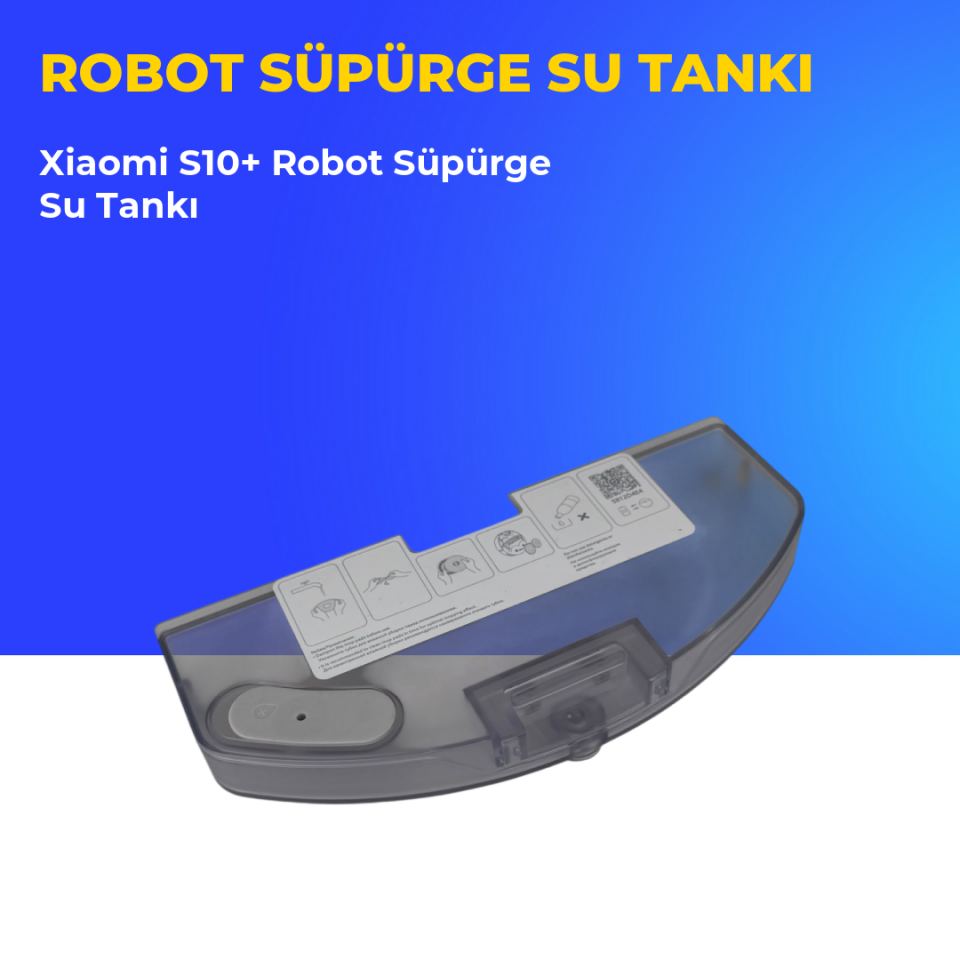 Xiaomi S10+ Robot Süpürge Su Tankı
