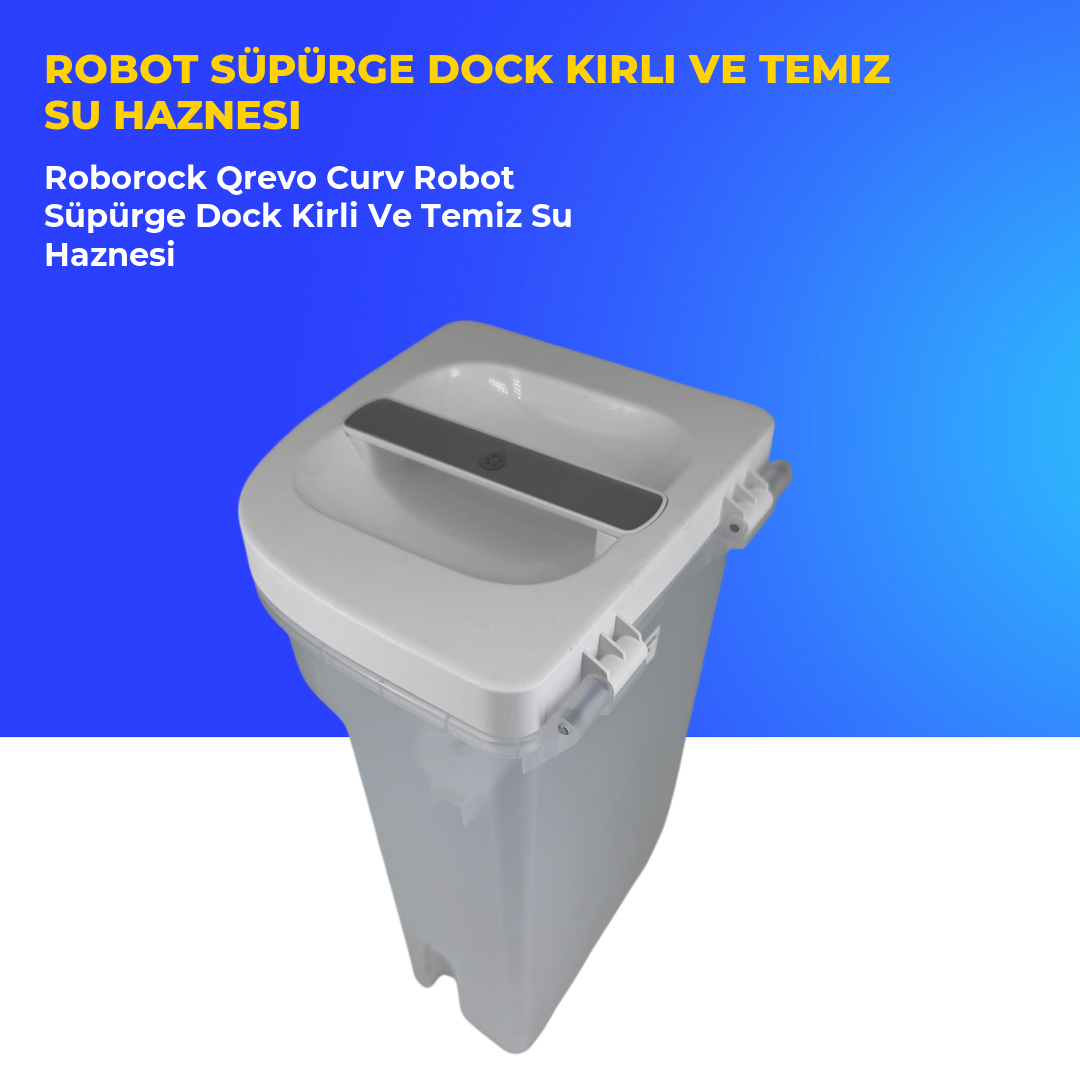 Roborock Qrevo Curv Robot Süpürge Dock Kirli Ve Temiz Su Haznesi
