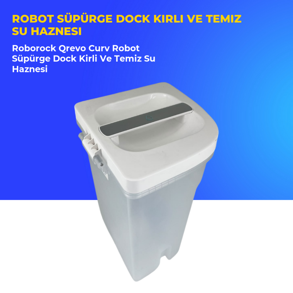 Roborock Qrevo Curv Robot Süpürge Dock Kirli Ve Temiz Su Haznesi