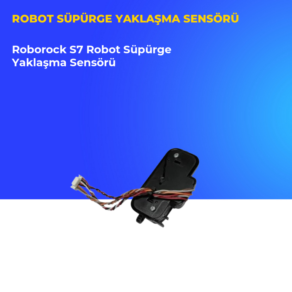 Roborock S7 Robot Süpürge Yaklaşma Sensörü