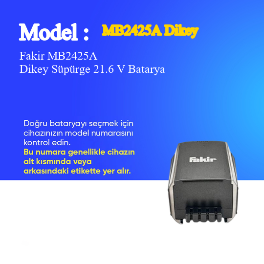 Fakir MB2425A Dikey Süpürge 3000 mAh 21.6 V Batarya – Orjinal Uyumlu Uzun Ömürlü, Yüksek Performans Pil