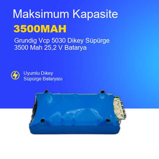 Grundig Vcp 5030 Dikey Süpürge 3500 Mah 25,2 V Batarya – Orjinal Uyumlu Uzun Ömürlü, Yüksek Performans Pil