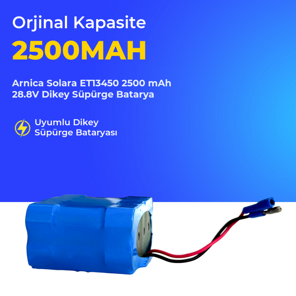 Arnica Solara ET13450 2500 mAh 28.8V Dikey Süpürge Batarya