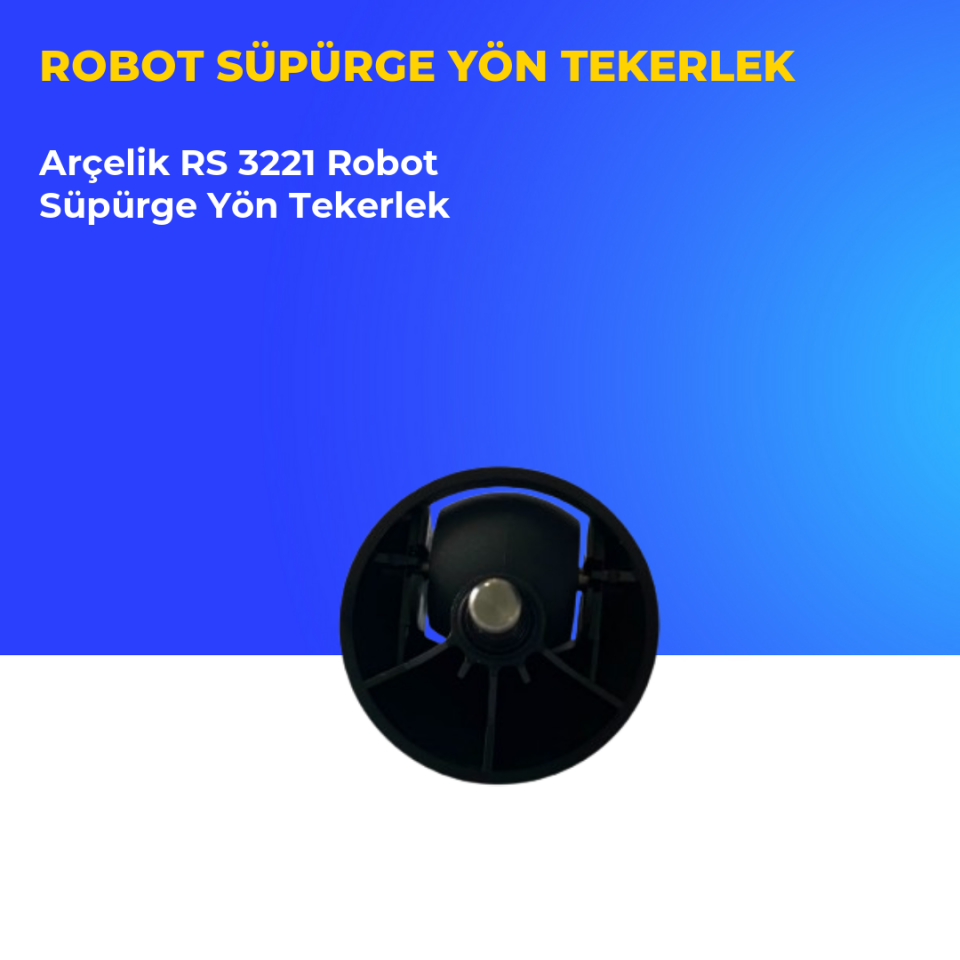 Arçelik RS 3221 Robot Süpürge Yön Tekerlek