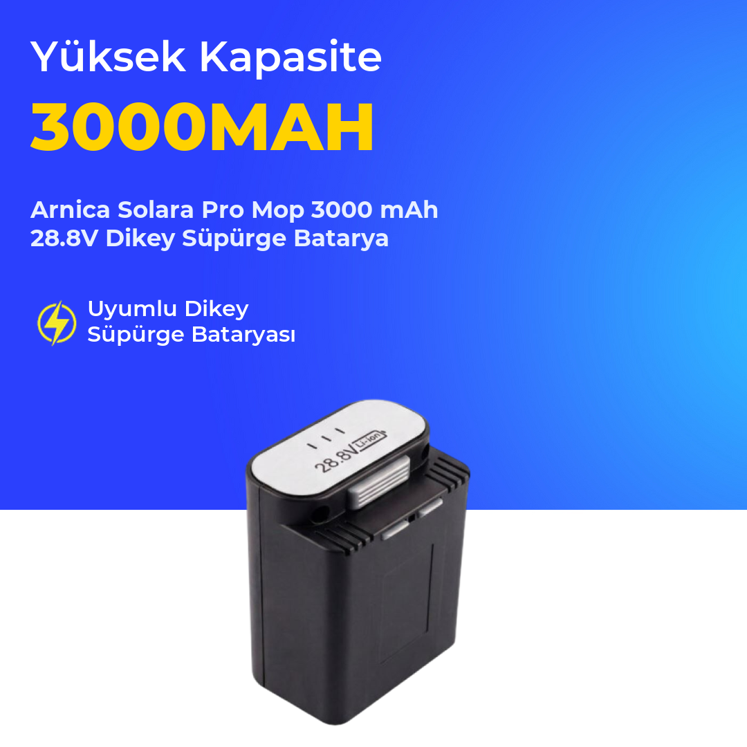 Arnica Solara Pro Mop 3000 mAh 28.8V Dikey Süpürge Batarya