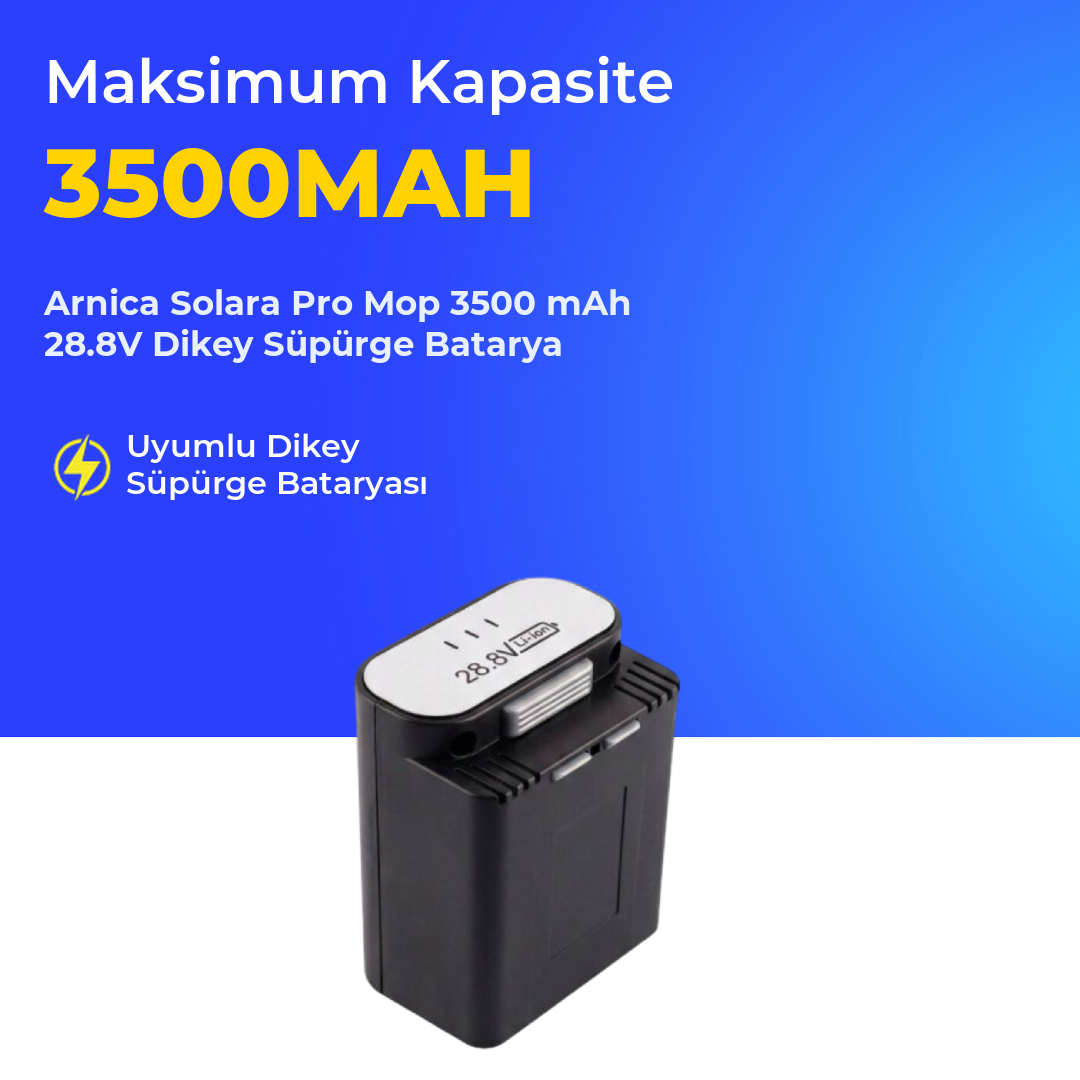 Arnica Solara Pro Mop 3500 mAh 28.8V Dikey Süpürge Batarya