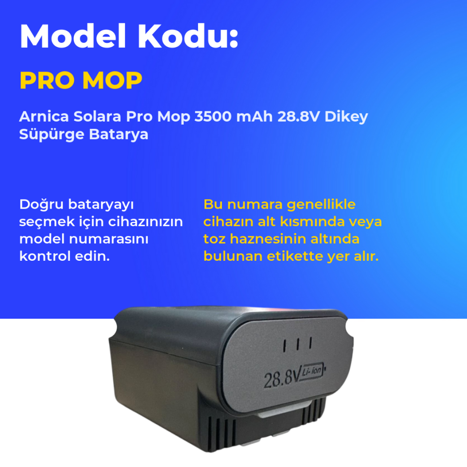 Arnica Solara Pro Mop 3500 mAh 28.8V Dikey Süpürge Batarya