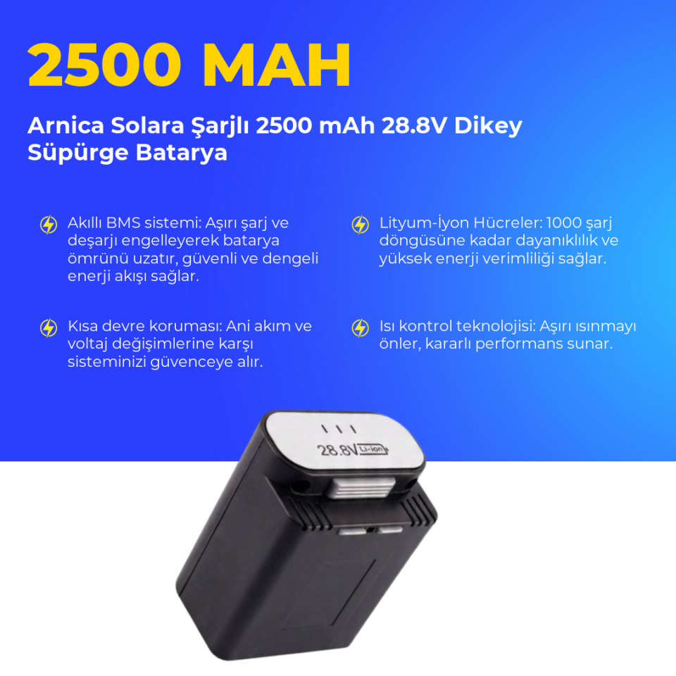 Arnica Solara Şarjlı 2500 mAh 28.8V Dikey Süpürge Batarya