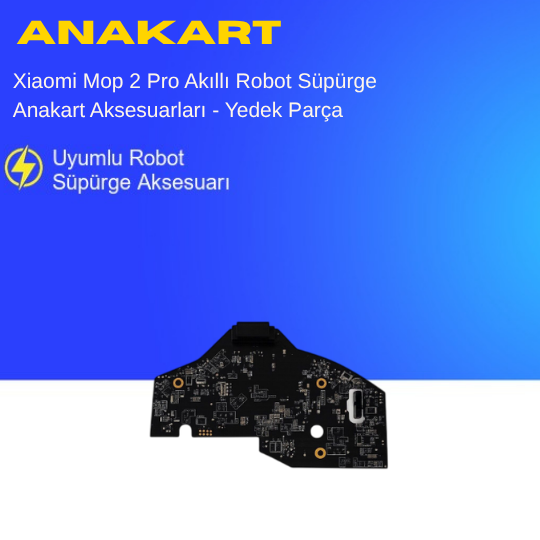 Xiaomi Mop 2 Pro Akıllı Robot Süpürge Anakart Aksesuarları - Yedek Parça