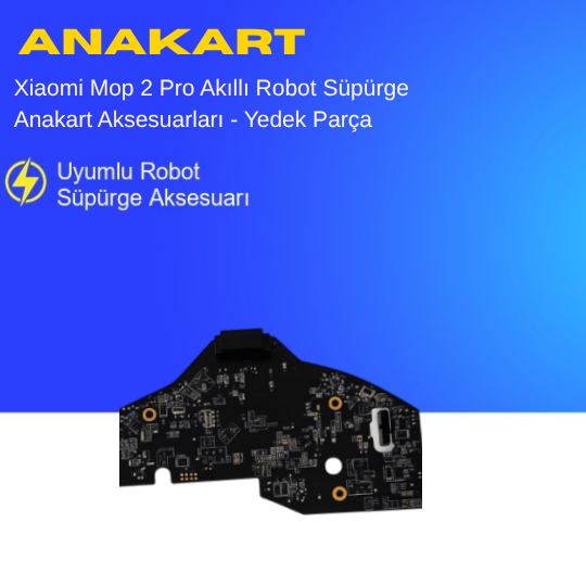 Xiaomi Mop 2 Pro Akıllı Robot Süpürge Anakart Aksesuarları - Yedek Parça