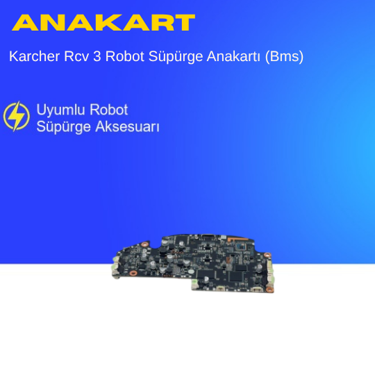 Karcher Rcv 3 Robot Süpürge Anakartı (Bms)