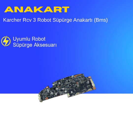 Karcher Rcv 3 Robot Süpürge Anakartı (Bms)