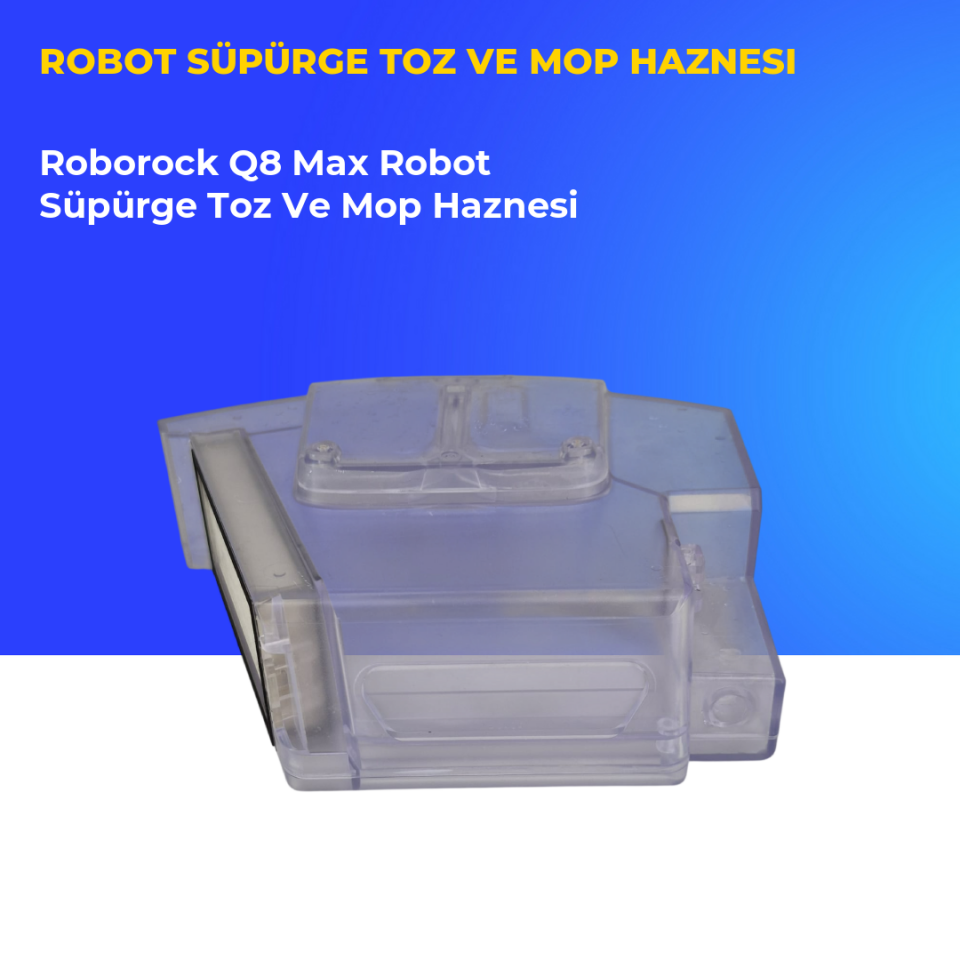 Roborock Q8 Max Robot Süpürge Toz Ve Mop Haznesi