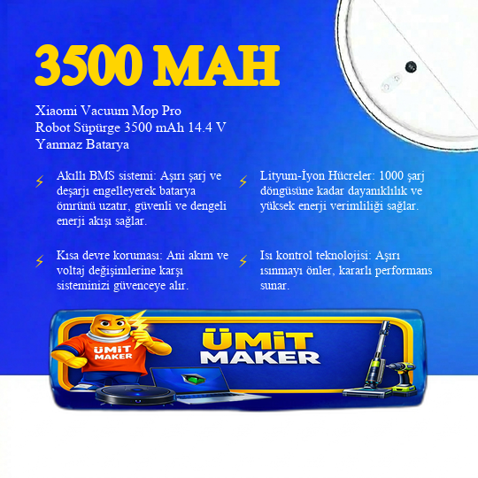 Xiaomi Vacuum Mop Pro Robot Süpürge 3500 mAh 14.4 V Yanmaz Batarya – Orjinal Uyumlu Uzun Ömürlü, Yüksek Performans Pil