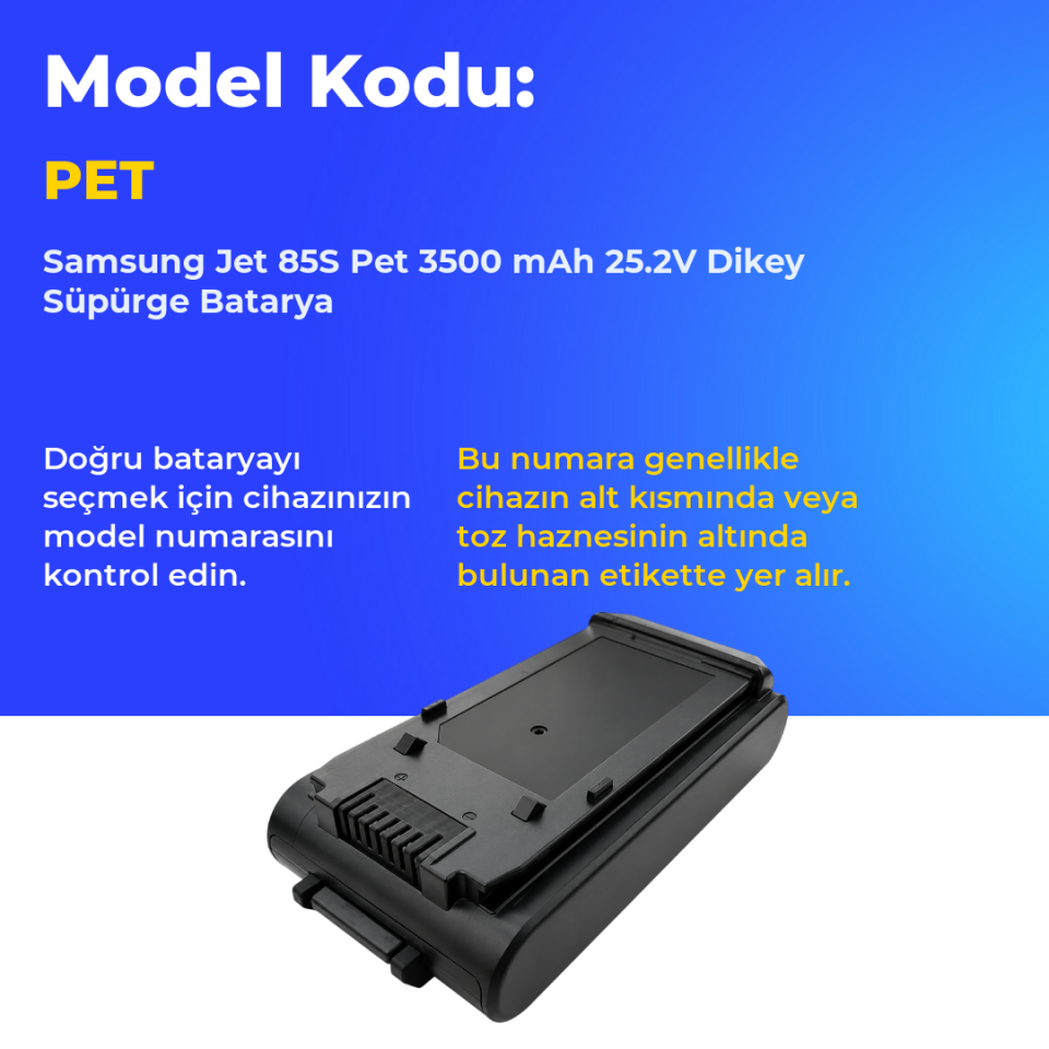 Samsung Jet 85S Pet 3500 mAh 25.2V Dikey Süpürge Batarya
