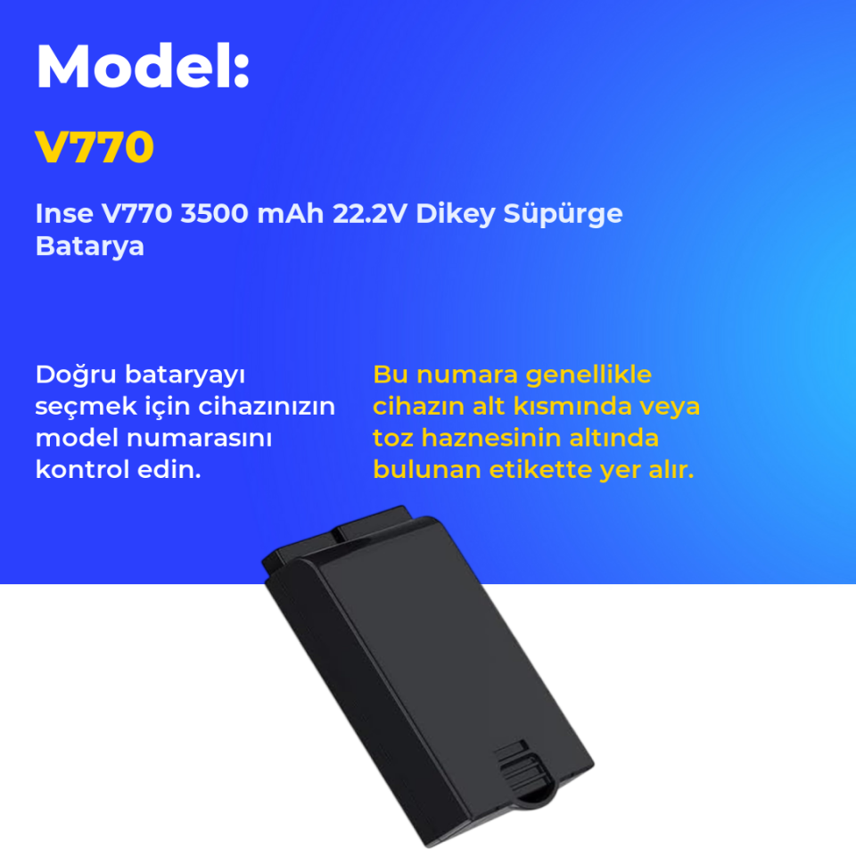 Inse V770 3500 mAh 22.2V Dikey Süpürge Batarya