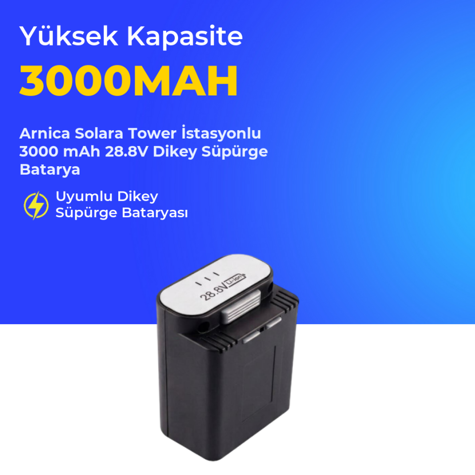 Arnica Solara Tower İstasyonlu 3000 mAh 28.8V Dikey Süpürge Batarya